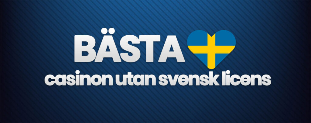 Fördelarna med att spela på Casino utan svensk licens Fördelarna med att spela på Casino utan svensk licens